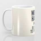 Work hard and be nice to people, vintage sign, inspirational quote, motivational, funny Coffee Mug Gallery Image 3