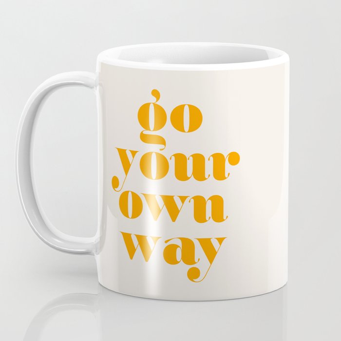 Go Your Own Way Coffee Mug Gallery Image 3
