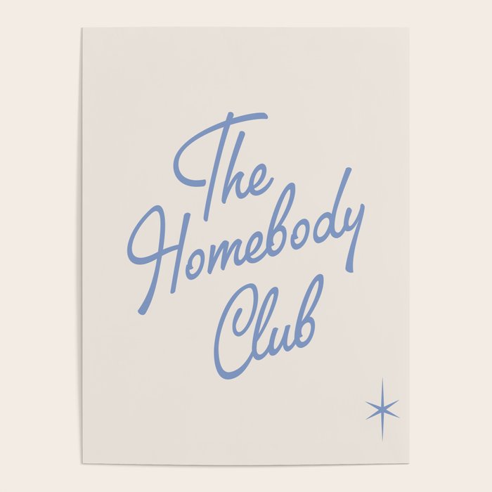 The homebody club. Poster Gallery Image 1
