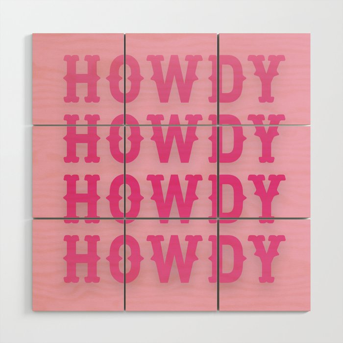 Howdy - Pink Western Aesthetic Wood Wall Art