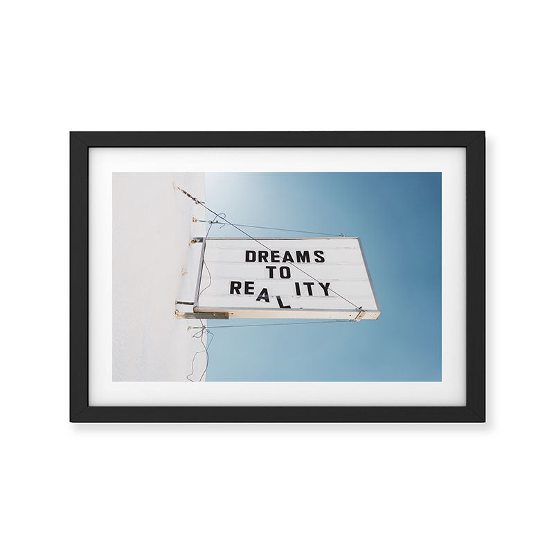 Dreams to Reality Framed Art Print Gallery Image 2