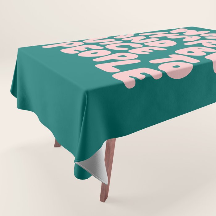Work Hard and Be Nice to People in Green and Peach Pink Tablecloth Gallery Image 1