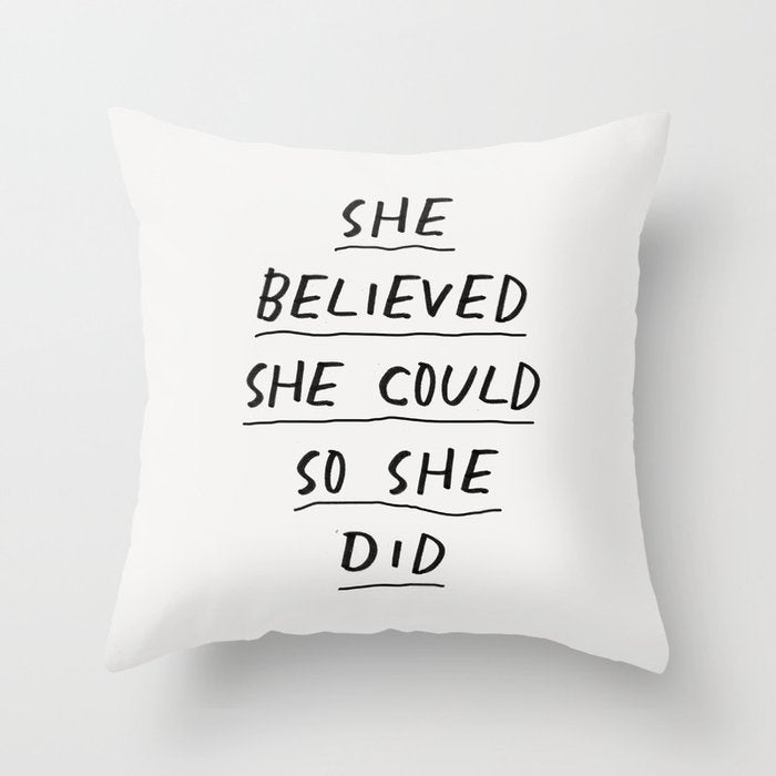 She Believed She Could So She Did Throw Pillow Gallery Image 1