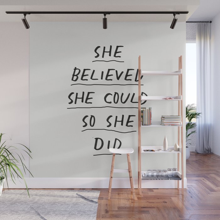 She Believed She Could So She Did Wall Mural Gallery Image 1