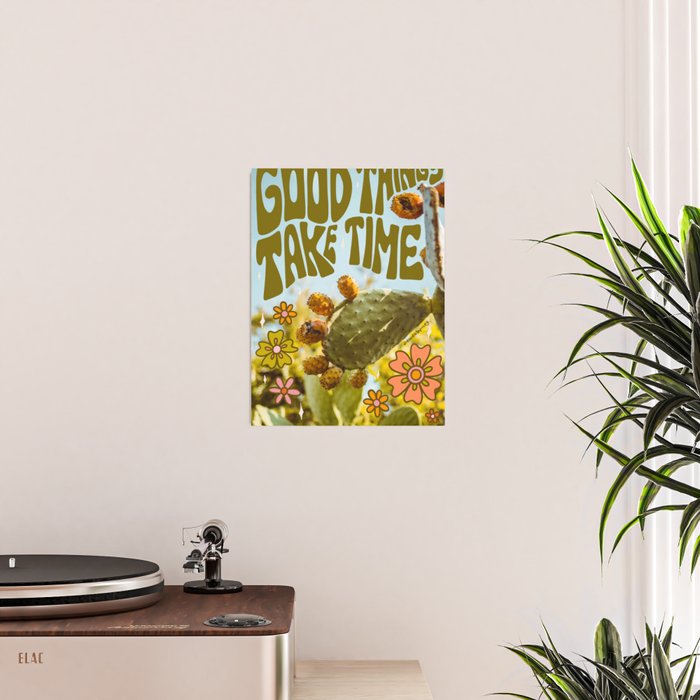 Good Things Take Time Poster Gallery Image 2