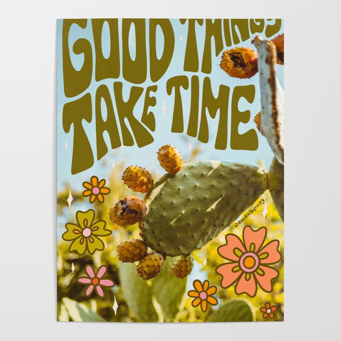 Good Things Take Time Poster Gallery Image 4