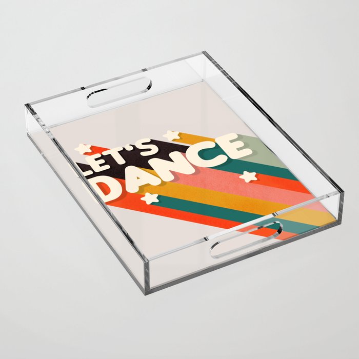 Let's Dance - retro rainbow typography Acrylic Tray Gallery Image 1