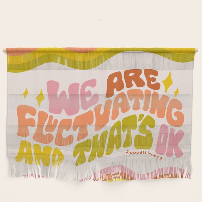 We Are Fluctuating Wall Hanging Gallery Image 1