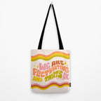 We Are Fluctuating Tote Bag Gallery Image 2
