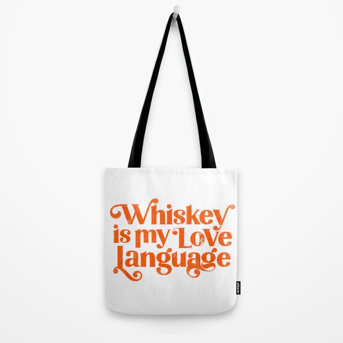 Whiskey Is My Love Language Tote Bag Gallery Image 2