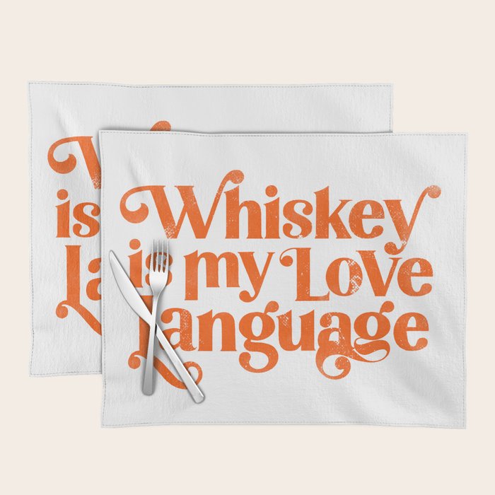 Whiskey Is My Love Language Placemat Gallery Image 1