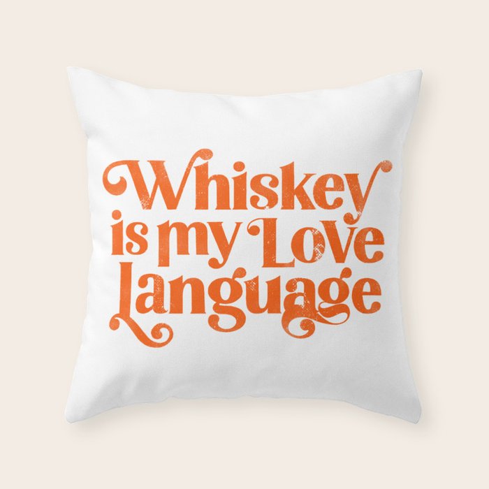 Whiskey Is My Love Language Throw Pillow Gallery Image 6