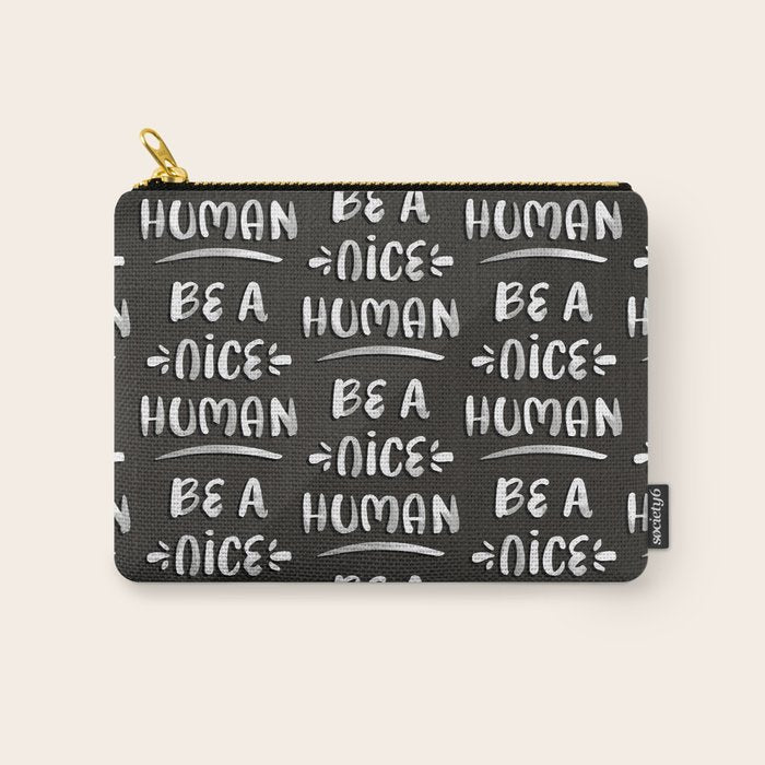 Be a Nice Human - White Type on Black Palette Carry All Pouch Gallery Image 1