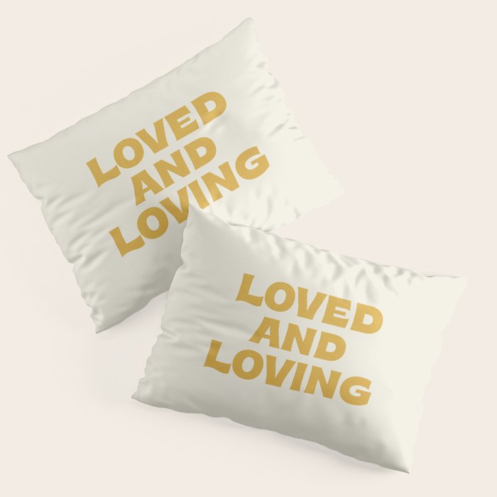 Loved and loving - gold Pillow Sham Gallery Image 1