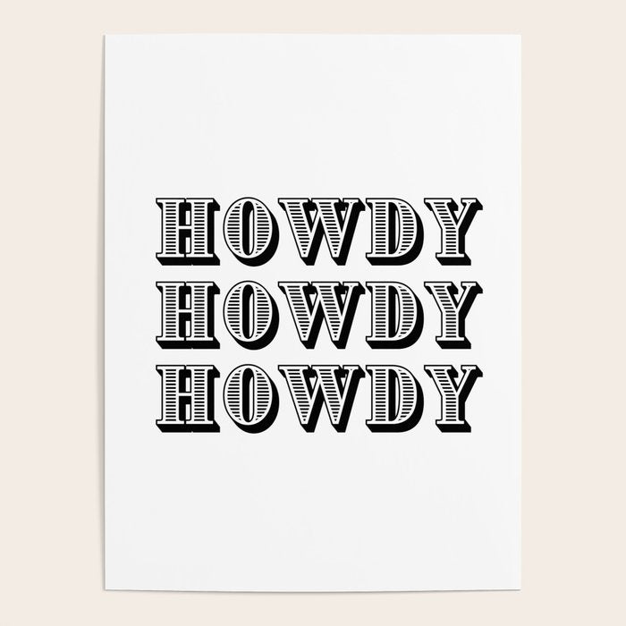 Black And White Howdy Poster Gallery Image 1
