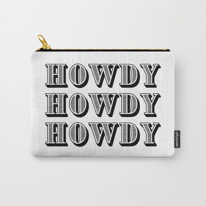 Black And White Howdy Carry All Pouch Gallery Image 1
