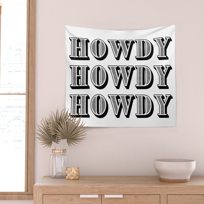 Black And White Howdy Wall Tapestry Gallery Image 2