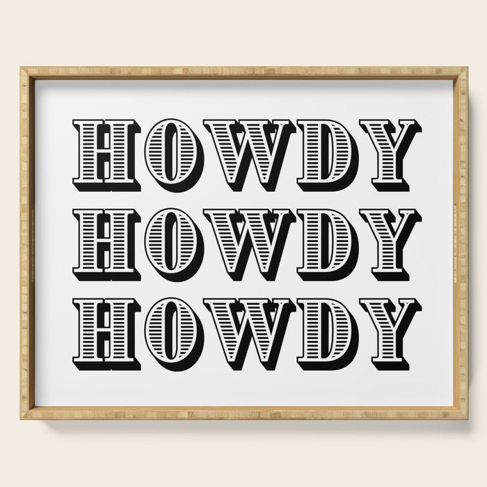 Black And White Howdy Serving Tray Gallery Image 1