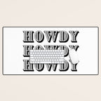Black And White Howdy Desk Mat Gallery Image 1