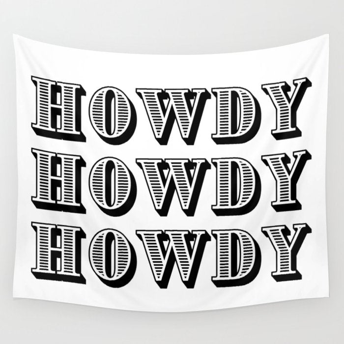 Black And White Howdy Wall Tapestry Gallery Image 1