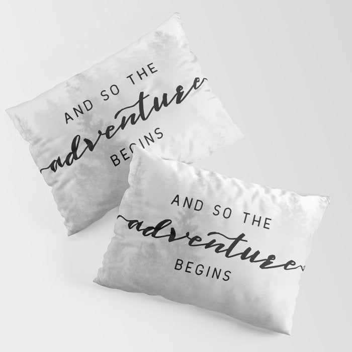And So The Adventure Begins Pillow Sham Gallery Image 1