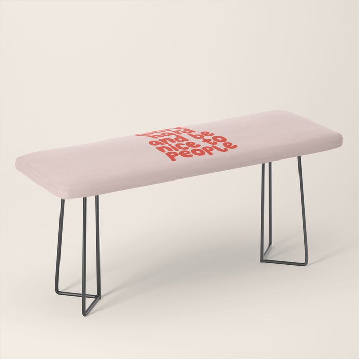 Work Hard and Be Nice to People in pink and red Bench Gallery Image 1