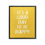 It's a Good Day to Be Happy - Yellow Framed Canvas Print Gallery Image 6