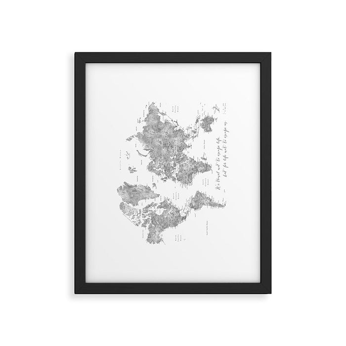 We travel not to escape life grayscale world map Framed Art Print Gallery Image 1