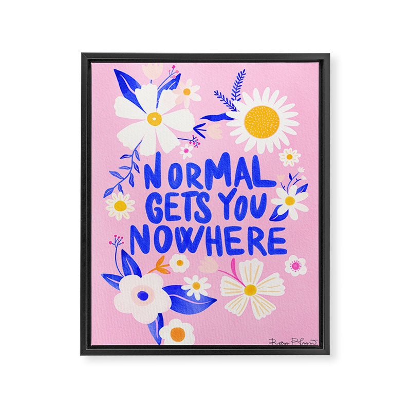 Normal gets you nowhere Framed Canvas Print Gallery Image 8