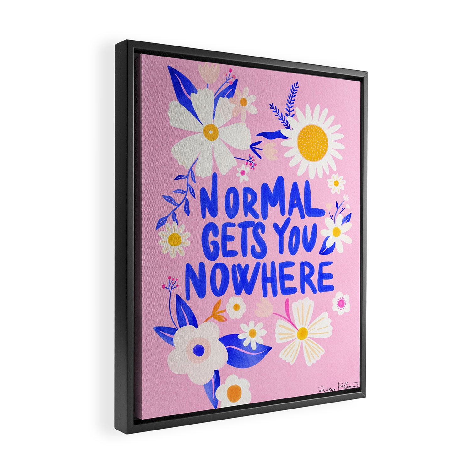 Normal gets you nowhere Framed Canvas Print Gallery Image 2