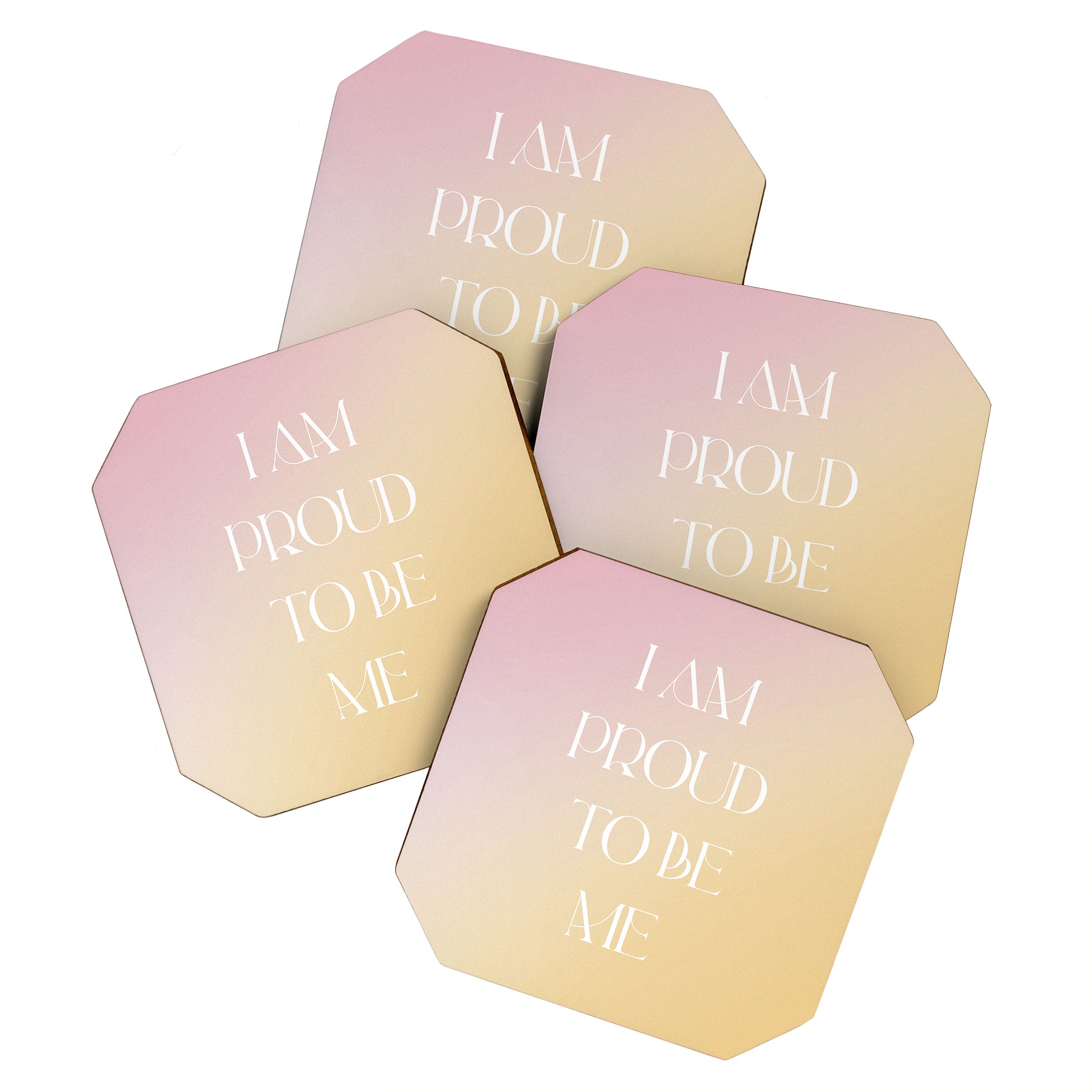 I Am Proud To Be Me Coaster Gallery Image 1
