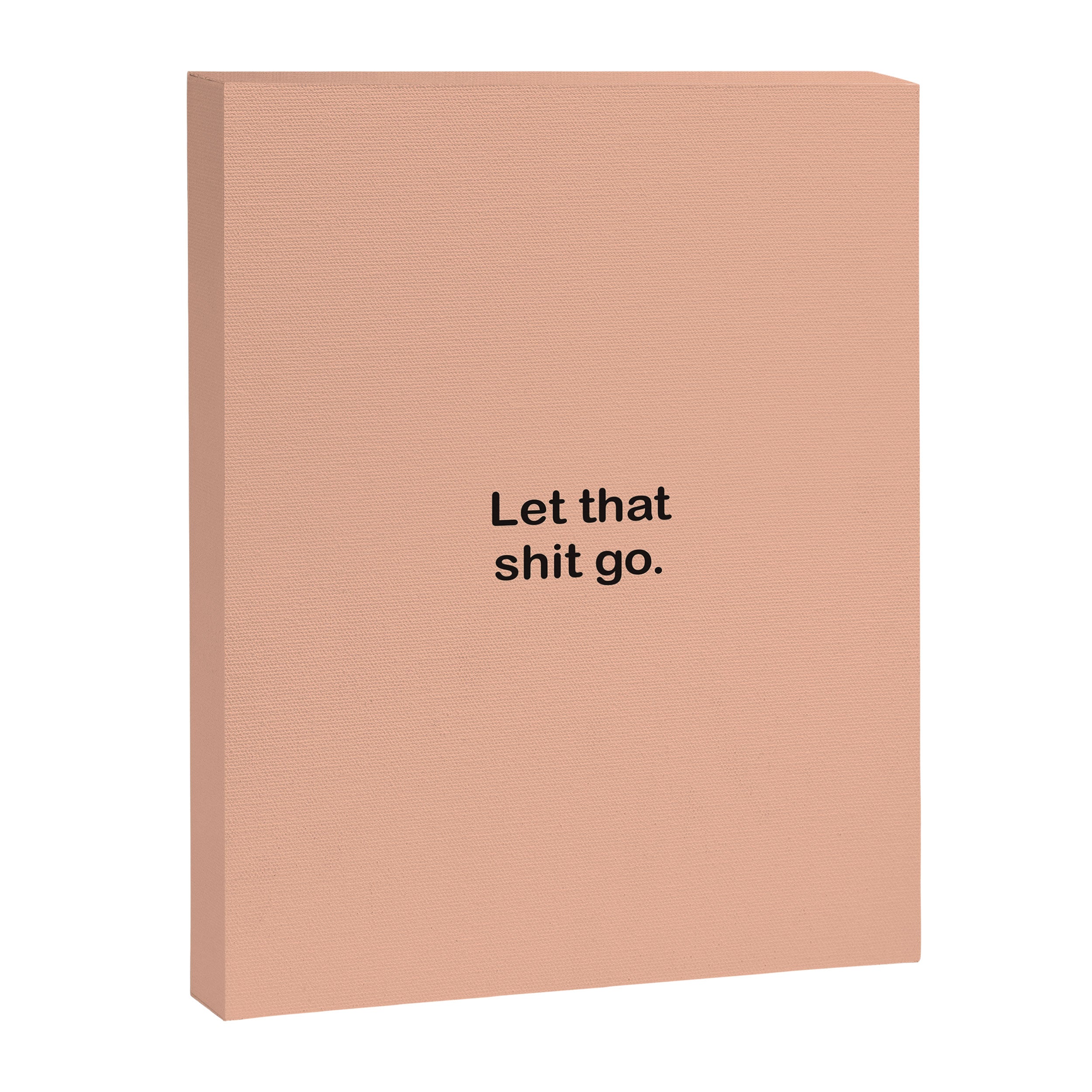 Let That Shit Go Canvas Print Gallery Image 6