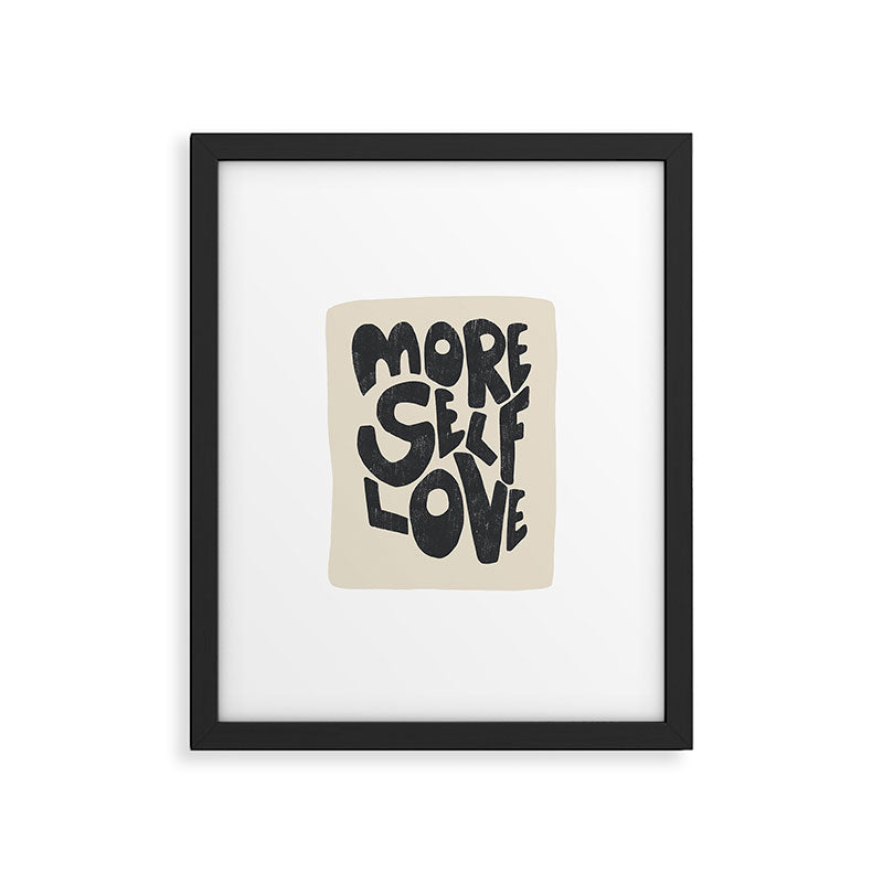 More Self Love | Black Framed Art Print Gallery Image 5