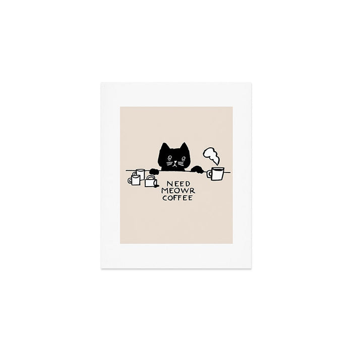 Need meowr coffee Art Print Gallery Image 1