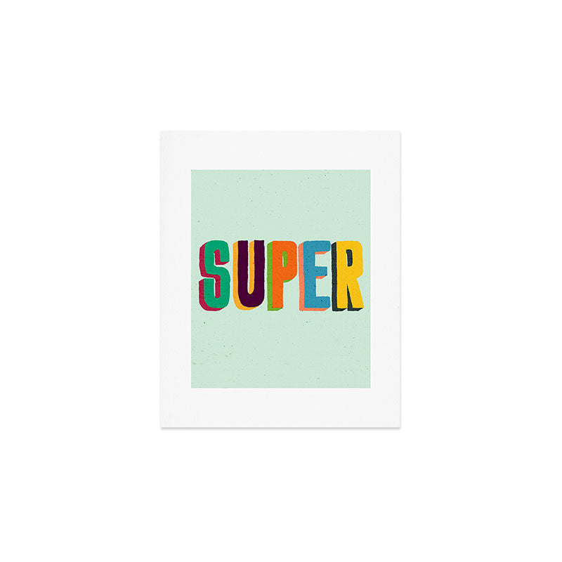 Super Art Print Gallery Image 1