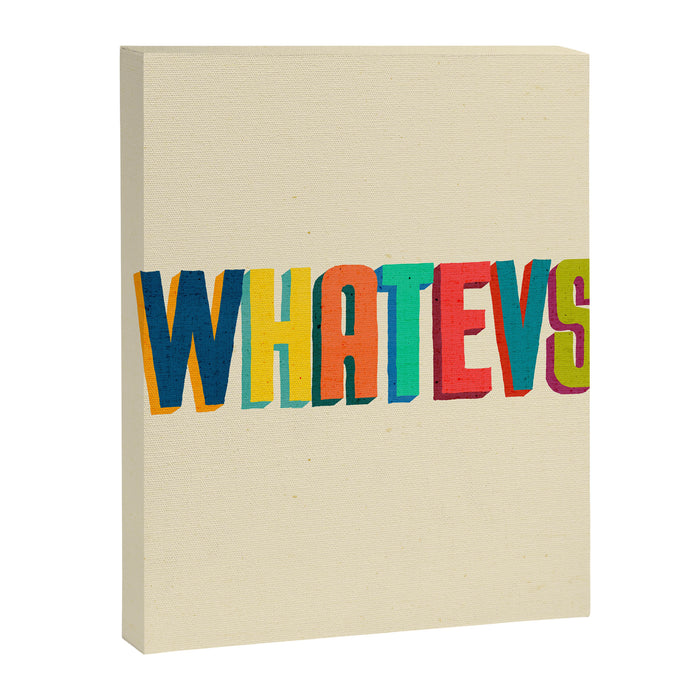 Whatevs Canvas Print Gallery Image 1