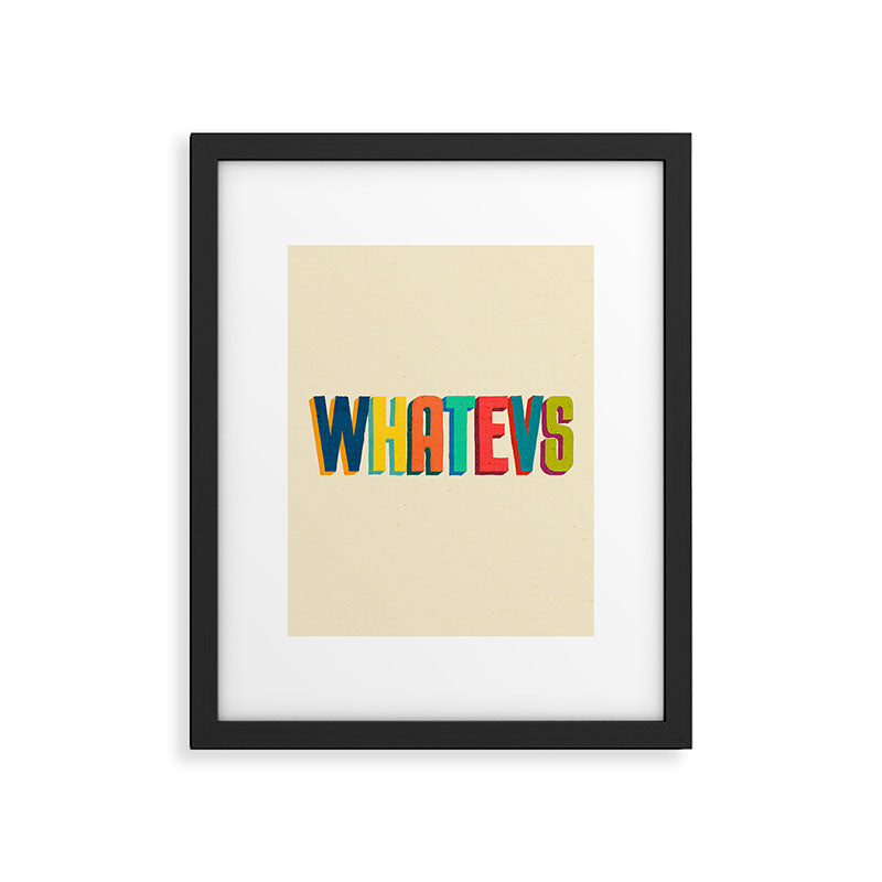 Whatevs Framed Art Print Gallery Image 5