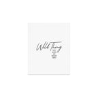 Wild thing, you make my heart sing Art Print Gallery Image 1