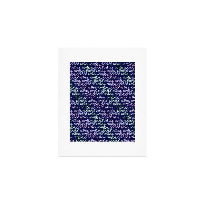 Good Vibes Only Art Print Gallery Image 1