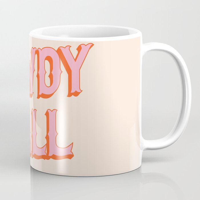 Southern Welcome: Howdy Y'all (bright pink and orange old west letters) Coffee Mug Gallery Image 1