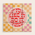 If you like it... Retro and  Fun words on checks  Wood Wall Art Gallery Image 1