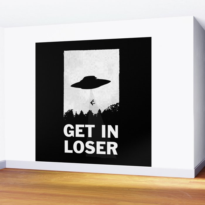 Get In Loser Wall Mural Gallery Image 2