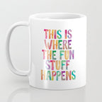 This is Where The Fun Stuff Happens Coffee Mug Gallery Image 3