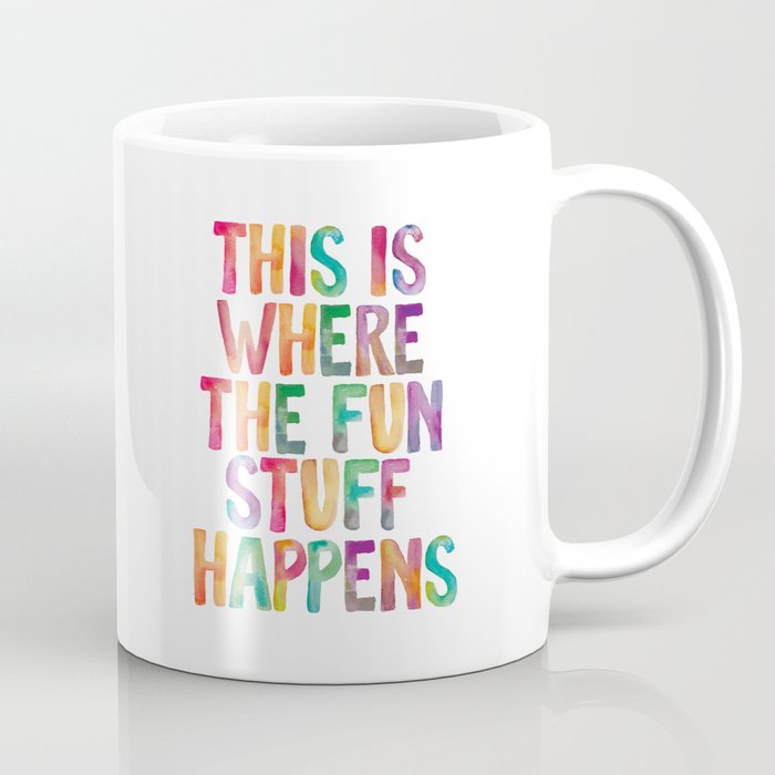 This is Where The Fun Stuff Happens Coffee Mug Gallery Image 1