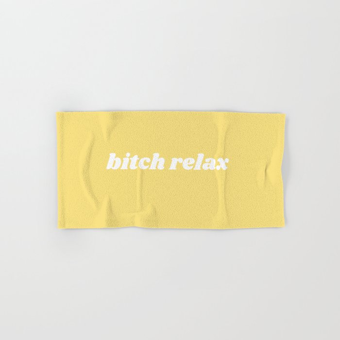 bitch relax Bath Towel Gallery Image 1