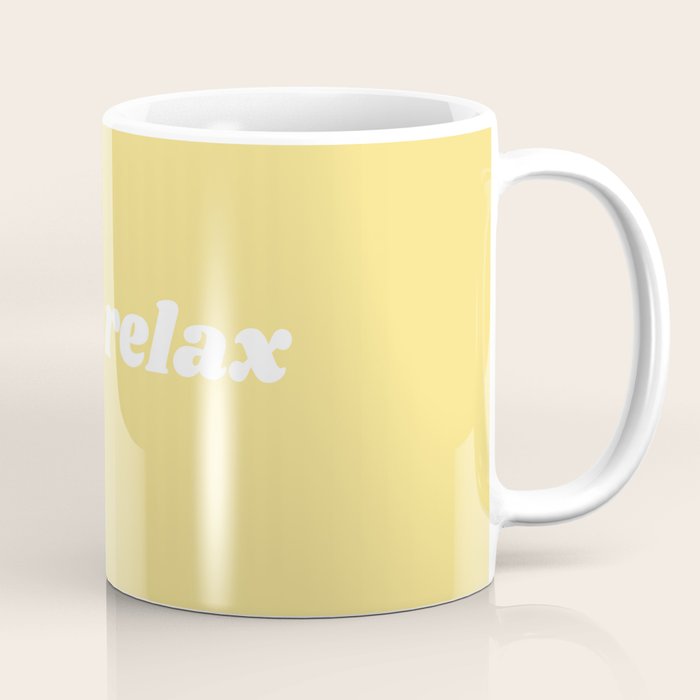 bitch relax Coffee Mug Gallery Image 1