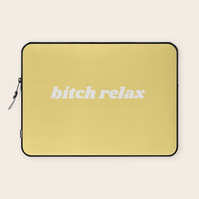 bitch relax Laptop Sleeve Gallery Image 1