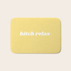 bitch relax Bath Mat Gallery Image 1
