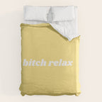bitch relax Duvet Cover Gallery Image 6
