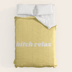 bitch relax Comforter Gallery Image 6